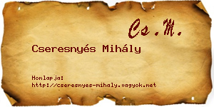 Cseresnyés Mihály névjegykártya